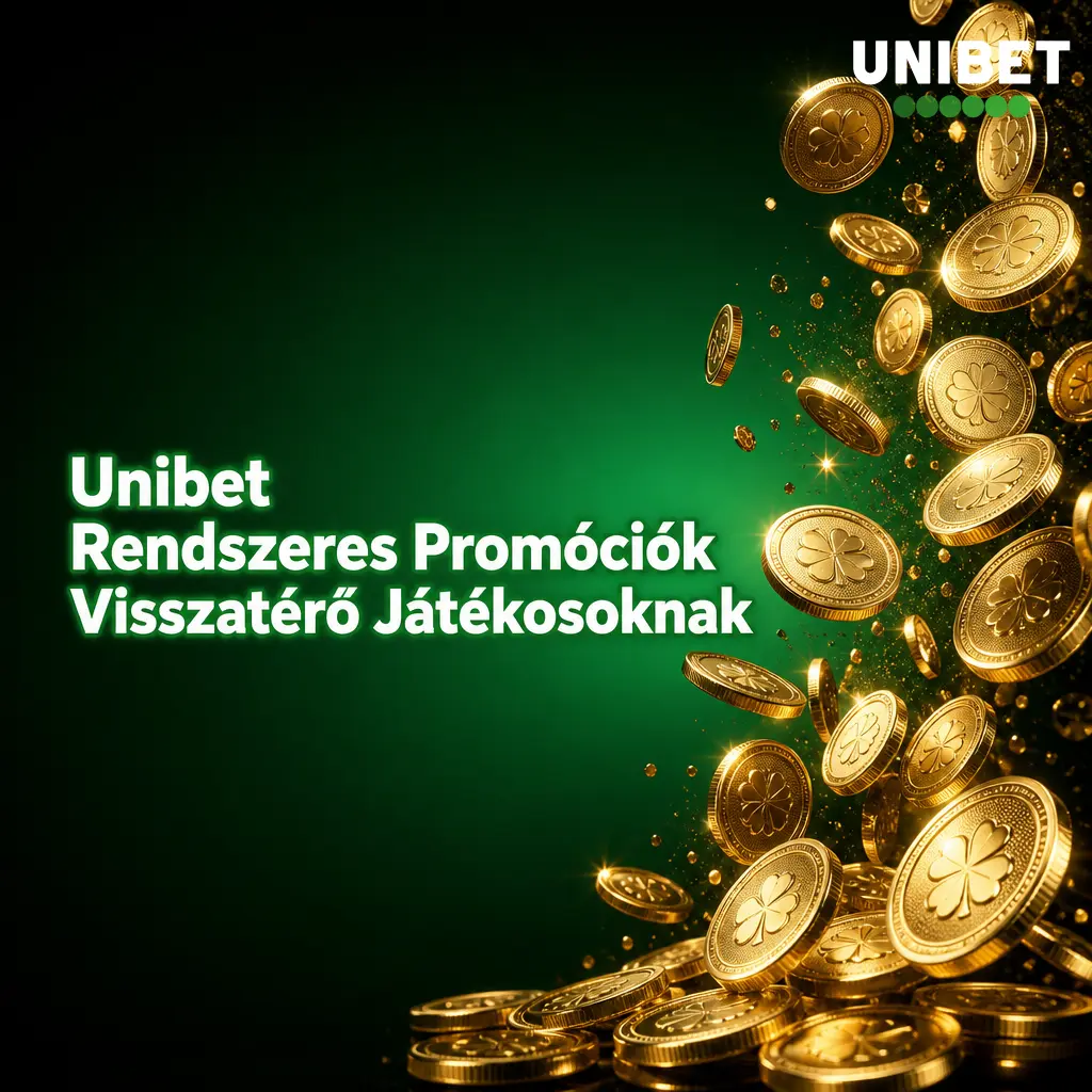 Unibet promóciók visszatérő játékosoknak: emelt szorzók, kaszinó-visszatérítés és hűségpontok