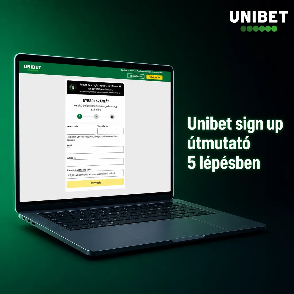 Unibet regisztráció 5 lépésben: pontos adatok, HUF pénznem, 18+ feltételek és űrlap ellenőrzése